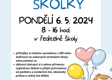 ZÁPIS DO ŠKOLKY PRO ŠKOLNÍ ROK 2024 - 2025